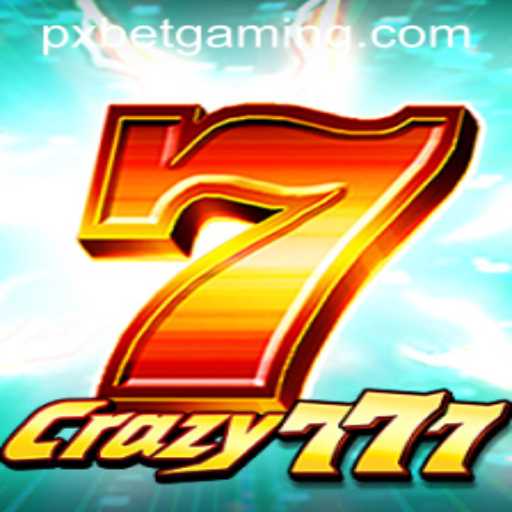 Discover Crazy777: A Thrilling New Casino Game by PXBET