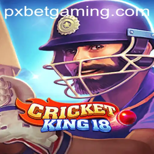 CricketKing18: Revolutionizing Virtual Cricket with PXBET