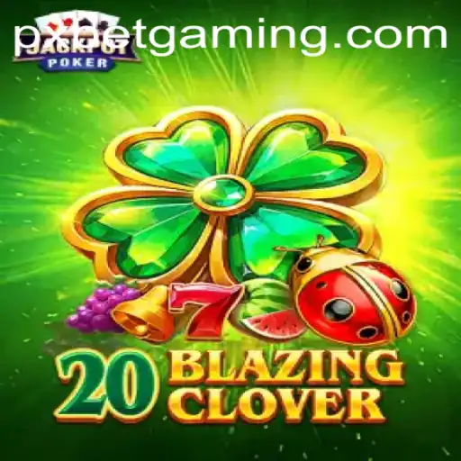 Unveiling the Excitement of 20BlazingClover: A Thrilling Adventure in the World of PXBET