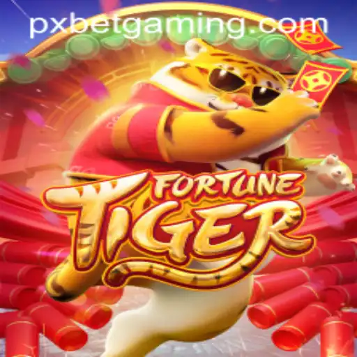 Discover the Excitement of FortuneTiger: A PXBET Adventure