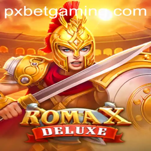 Dive into the World of RomaXDeluxe: A New Gaming Experience
