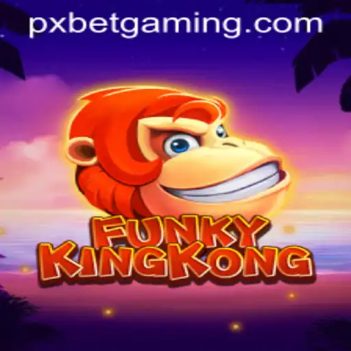 Discover the World of FunkyKingKong: A Thrilling Adventure with PXBET