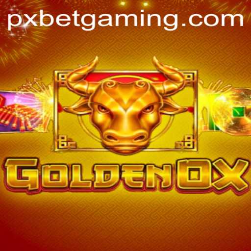 Unveiling the Thrilling World of GoldenOx: A Deep Dive into PXBET's Latest Sensation